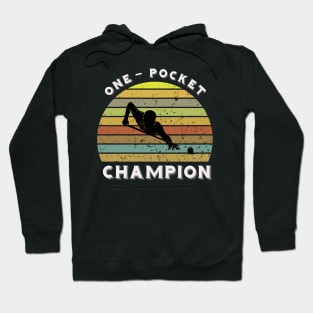 One pocket pool champion - retro billiards Hoodie